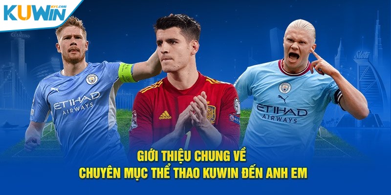 Giới thiệu sảnh thể thao KUWIN