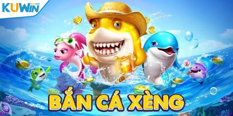Bắn cá Xèng 2025 là phiên bản nâng cấp mới cực hot