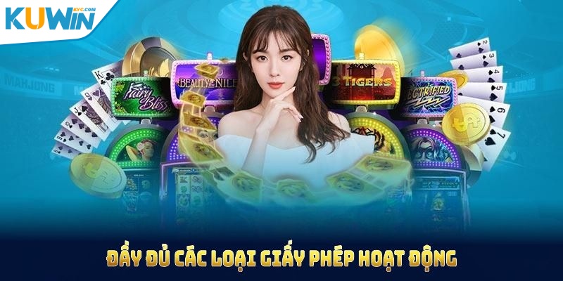Giấy phép hoạt động Kuwin chính là chứng nhận pháp lý